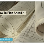 How to plan ahead
